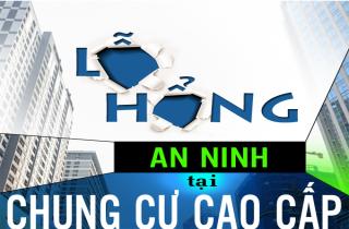 LỖ HỔNG AN NINH CHUNG CƯ